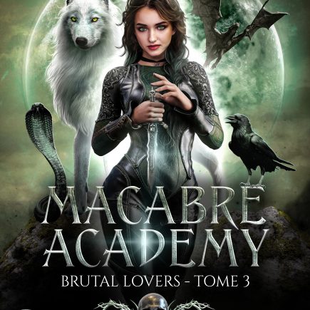 Macabre Academy - Tome 3 - Brutal Lovers